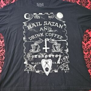 BLACKCRAFT CULT HAIL SATAN AND DRINK COFFEE SHIRT 2X